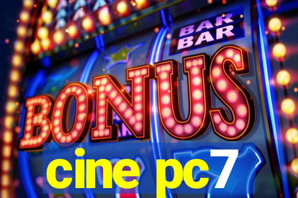 cine pc7